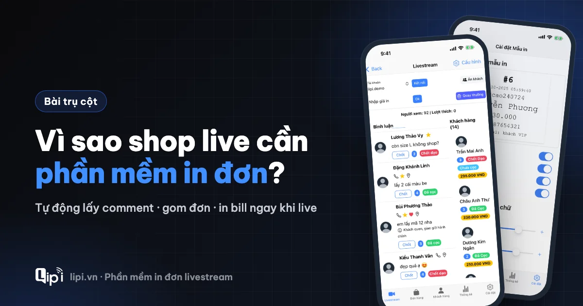 Tại sao phải dùng phần mềm in đơn livestream Lipi?